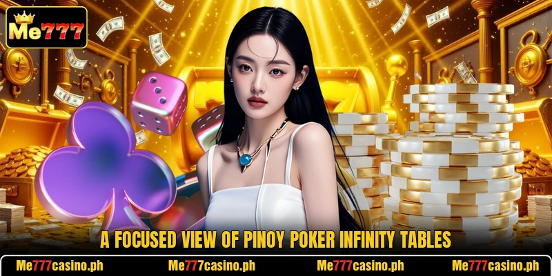 A focused view of Pinoy Poker Infinity tables A focused view of Pinoy Poker Infinity tables