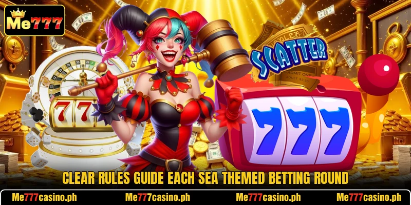 Clear rules guide each sea themed betting round Clear rules guide each sea themed betting round