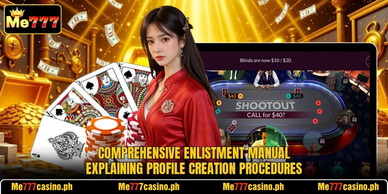 Comprehensive enlistment manual explaining profile creation procedures