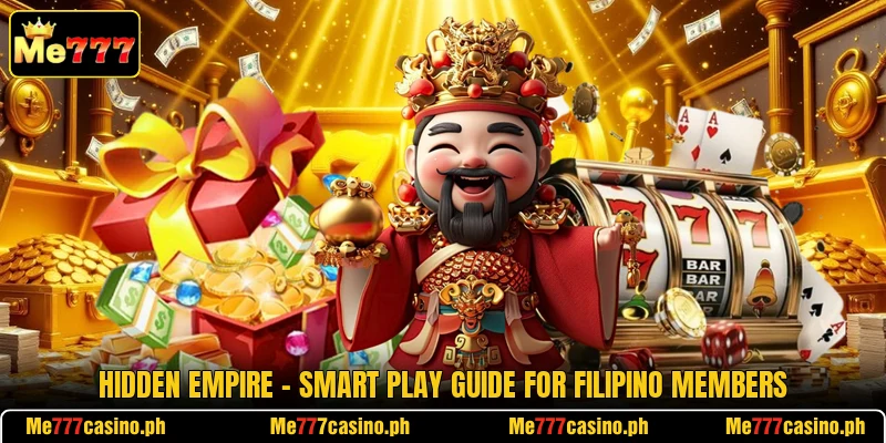 Hidden Empire - Smart Play Guide For Filipino Members Hidden Empire - Smart Play Guide For Filipino Members