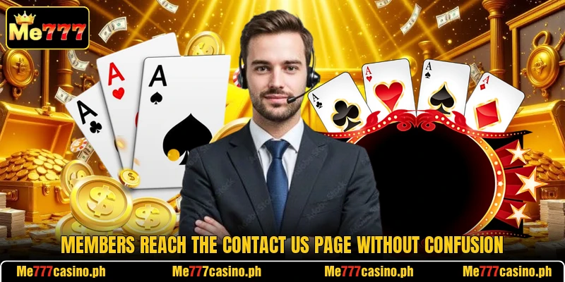 Members reach the contact us page without confusion Members reach the contact us page without confusion