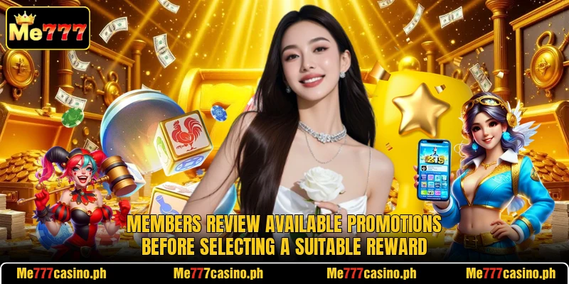 Members review available promotions before selecting a suitable reward Members review available promotions before selecting a suitable reward