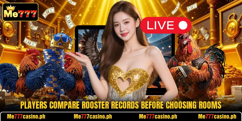 Players compare rooster records before choosing rooms Players compare rooster records before choosing rooms