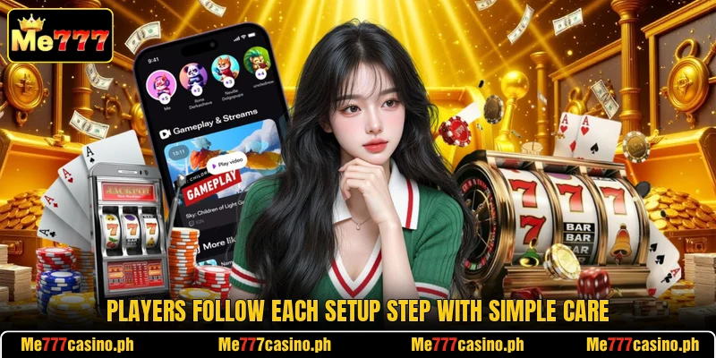 Players follow each setup step with simple care Players follow each setup step with simple care