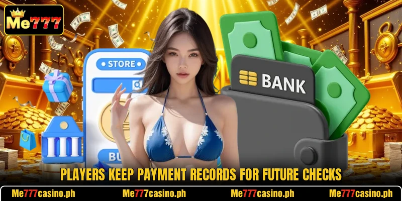 Players keep payment records for future checks