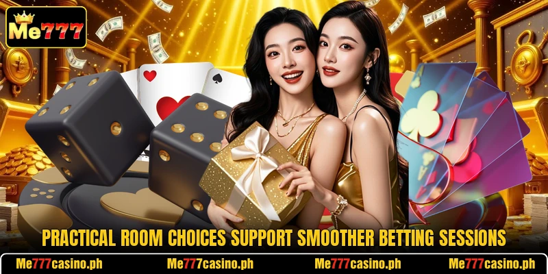 Practical room choices support smoother betting sessions Practical room choices support smoother betting sessions