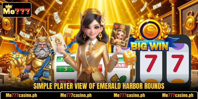 Simple player view of Emerald Harbor rounds Simple player view of Emerald Harbor rounds