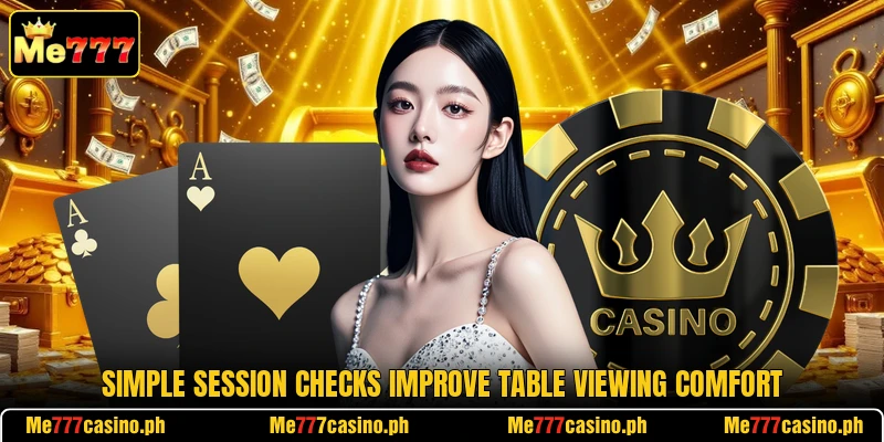 Simple session checks improve table viewing comfort Simple session checks improve table viewing comfort