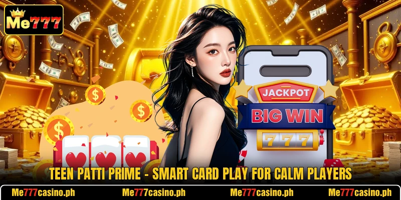 Teen Patti Prime - Smart Card Play For Calm Players Teen Patti Prime - Smart Card Play For Calm Players